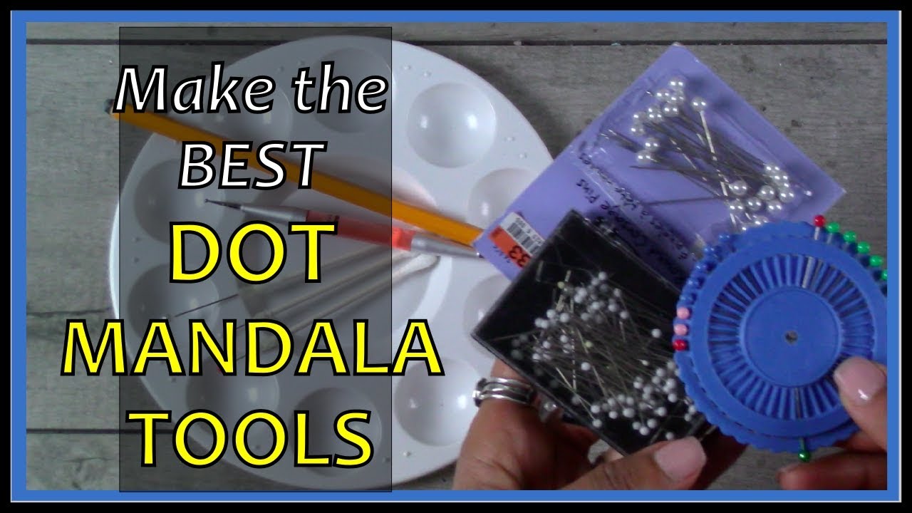 Best Dot Mandala Tools That You Can Make Yourself   Make The BEST Dot Mandala Tools That Make Mandala Making EASY 